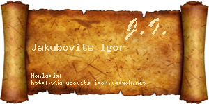 Jakubovits Igor névjegykártya